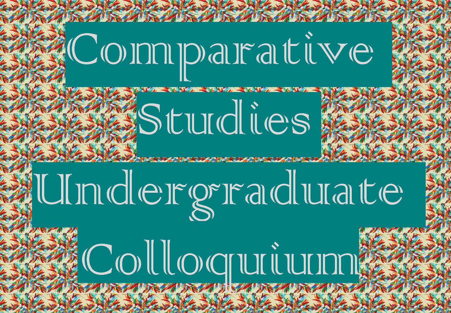 Comparative Studies Undergraduate Colloquium Submissions Department